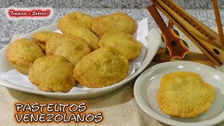 PASTELITOS VENEZOLANOS, Masa y Preparación, deliciosos