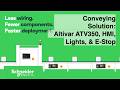 Conveying Solution: Altivar ATV350, HMI, Lights, & E-Stop Connected System | Schneider Electric