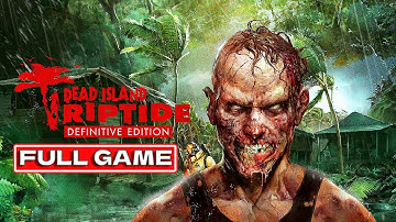 Dead Island: Riptide Full Game Walkthrough Gameplay (No Commentary | 1440p 60FPS)