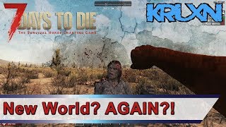 7 Days To Die New World Again, But It Is Alpha Lets Play 16.3 E1