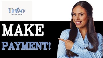 How To Make A Payment On Vrbo (2025)