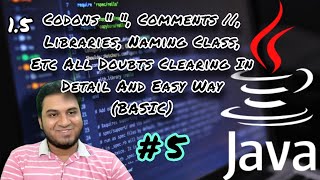 Java Beginners Course | Codons, Comments, Libraries, Naming Etc In Java Hindi/Urdu In Details