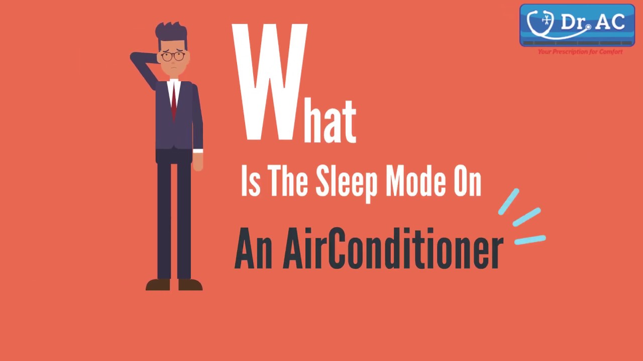 What Is The Sleep Mode On An Air Conditioner AC Repair Service Best