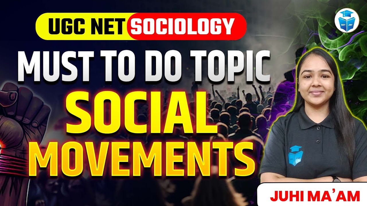 UGC NET Sociology Must to do Topics | Social Movements by Juhi Mam | JRFAdda
