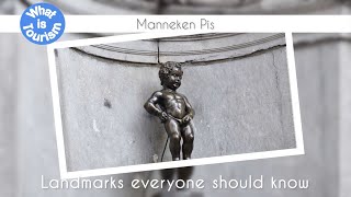 Manneken Pis - Landmarks everyone should know