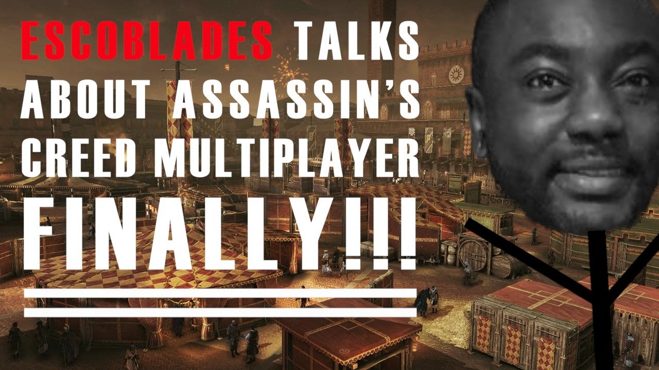 EscoBlades Talks About Assassin's Creed Multiplayer and Why He Blocks People on Twitter