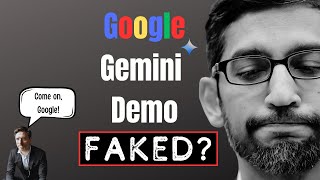 The Real Story Behind Google Gemini: Uncovered Truths and Misleading Demos