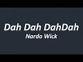 Nardo Wick - Dah Dah DahDah (Lyrics)