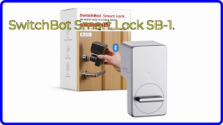 REVIEW (2026): SwitchBot Smart Lock SB-1.. ESSENTIAL details.