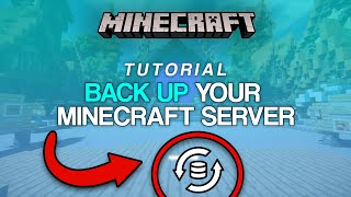 How to Backup Your Minecraft Server in 60 Seconds