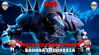 skibidi toilet multiverse 026 bahasa indonesia 🔥