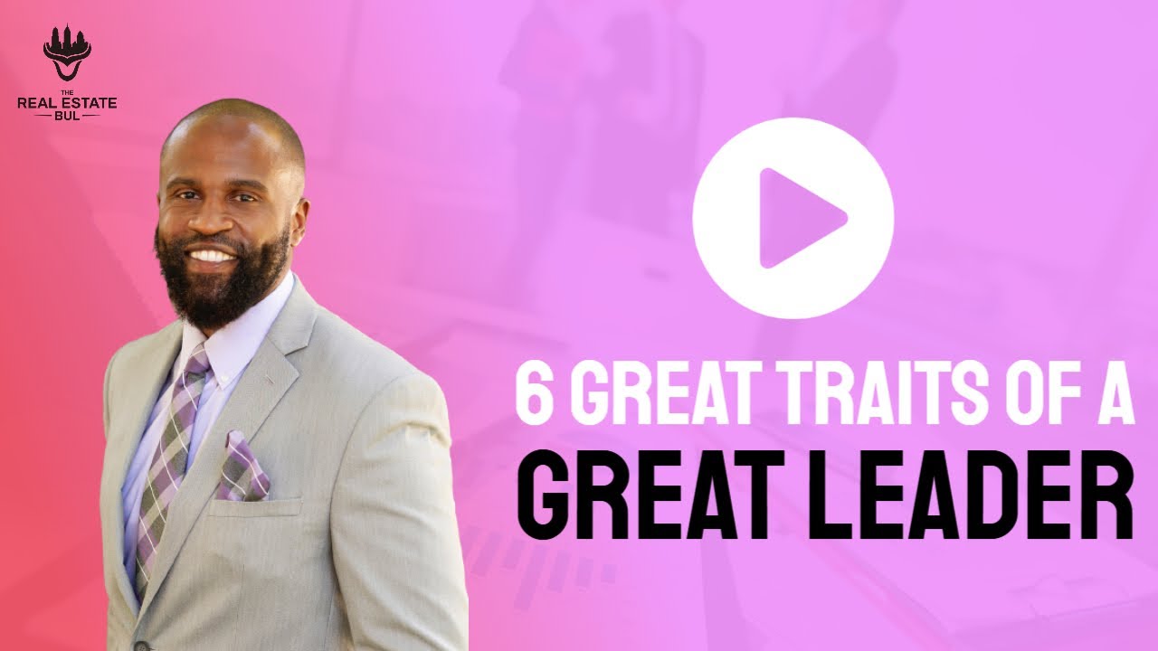 6 Traits of a Great Leader in the Workplace - YouTube