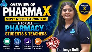 Overview of PharmaX - Must Need Learning for All Pharmacy Students and Teachers | Dr. PK Classes
