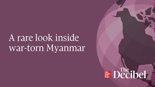 A rare look inside war torn Myanmar - #podcast