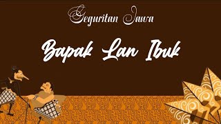 Geguritan Basa Jawa - Bapak lan Ibuk | Puisi Bahasa Jawa Tentang Bapak dan Ibu