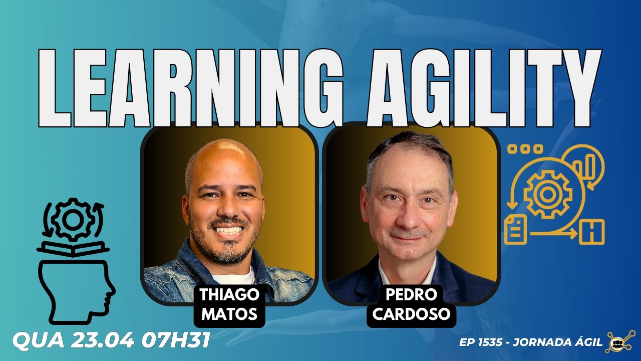 #JornadaÁgil EP1535 Learning AGILITY QUA 23.04.25 07h31 - YouTube