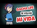 ¡Gacha Life se volvió mi Vida!