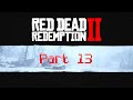 Red Dead Redemption 2 Part 13