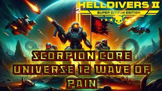 scorpion core ( HELLDIVERS 2 ) 12 WAVE OF PANE