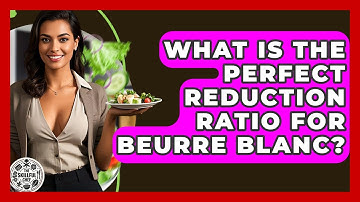 What Is The Perfect Reduction Ratio For Beurre Blanc? - The Skillful Chef