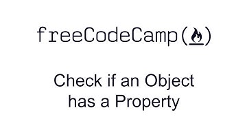 Check if an Object has a Property - Basic Data Structures - Free Code Camp
