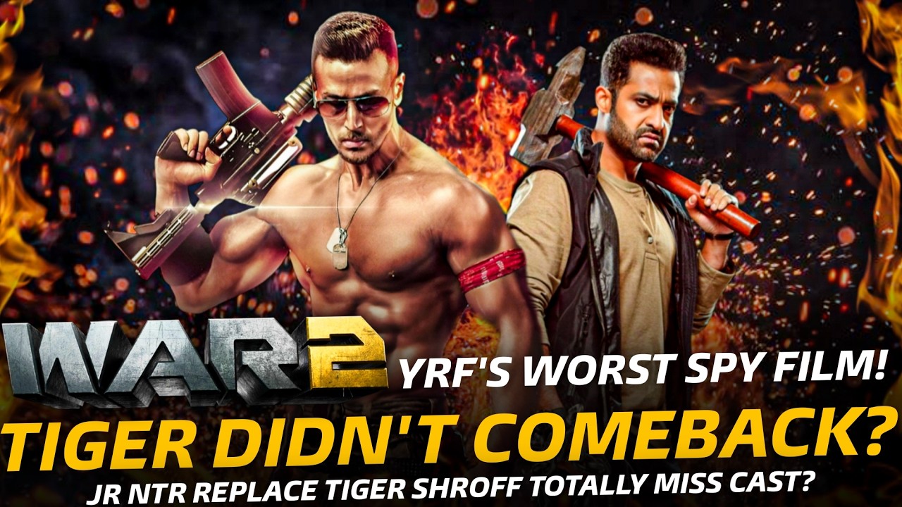 Tiger Shroff Missing in War 2! NTR Misfit Casting Real Reason Siddharth Anand Said NO?