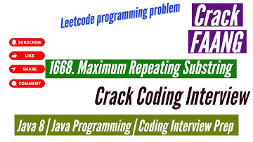 Leetcode Problem 1668 - Maximum Repeating Substring | Java | Crack FAANG | Crack Coding interview