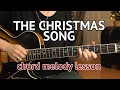 THE CHRISTMAS SONG - Guitar Tutorial Chord Meldoy - Chestnuts Roasting On An Open Fire