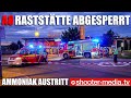 ⚠️ Tank- &amp; Rastanlage gesperrt ⚠️ Rasthaus evakuiert 🚒 Ammoniak durch Reaktion auf LKW freigesetzt 🚒