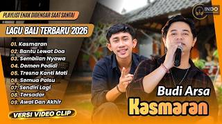 Download lagu KASMARAN - Budiarsa | BANTU LEWAT DOA - Rudiawan | SEMBILAN NYAWA || LAGU BALI VIRAL TERBARU 2026