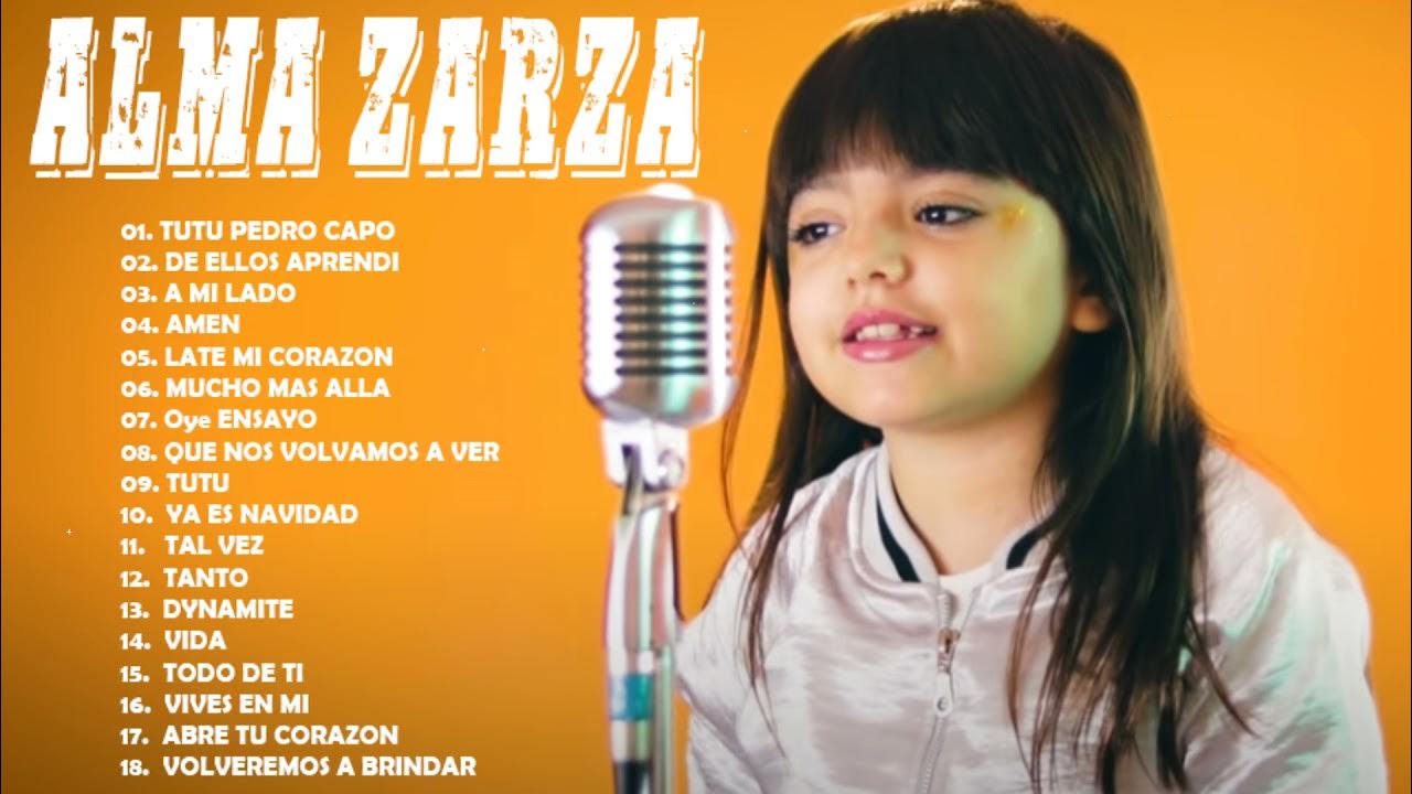 Canción más popular 2021 Las mejores canciones de Alma Zarza YouTube