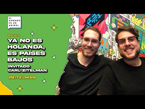 ¿Por qué ya no es Holanda? - El humano es un animal PARTE 2