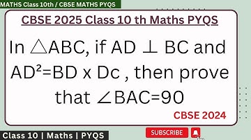 In △ABC, if AD ⊥ BC and AD²=BD x DC , then prove that ∠BAC=90° #cbse #cbse10th #maths