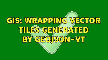 GIS: Wrapping vector tiles generated by geojson-vt (2 Solutions!!)