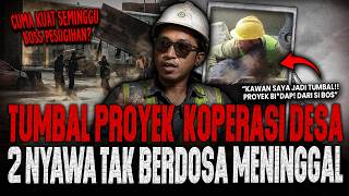 PROYEK KOPERASI DESA MAKAN TUMBAL ?! SAYA BARU BERANI CERITA DISINI SETELAH DUA TEMAN SAYA MENINGGAL
