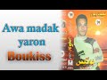 Boukiss Awa Madak Yaron Slm Ghifi
