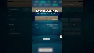 NEW UI AGAIN BRO #VALORANT #FYP #BRUH