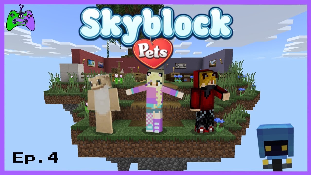 Minecraft Skyblock Pets Series Ep.4 YouTube