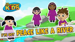 i ve got peace like river countdown kids kids songs nursery