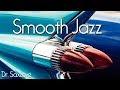 Gambar cover Smooth Jazz • 2 Hours Smooth Jazz Saxophone Instrumental for Relaxing and Study
