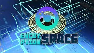 Encryption Space Is Focused On Using