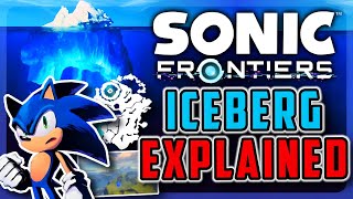 The Sonic Frontiers Iceberg Explained (Unused Content, Hidden Lore, & More!)