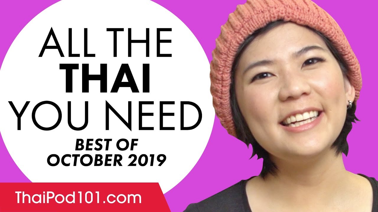 Your Monthly Dose of Thai - Best of October 2019