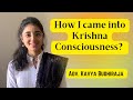 How i came into krishna consciousness  my krishna consciousness journey  adv kavya budhiraja