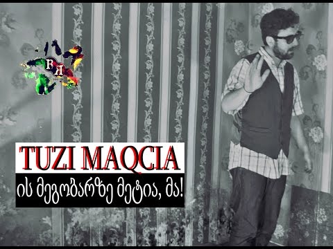 TUZI MAQCIA (rap rise) - ის მეგობარზე მეტია, მა! (official video)