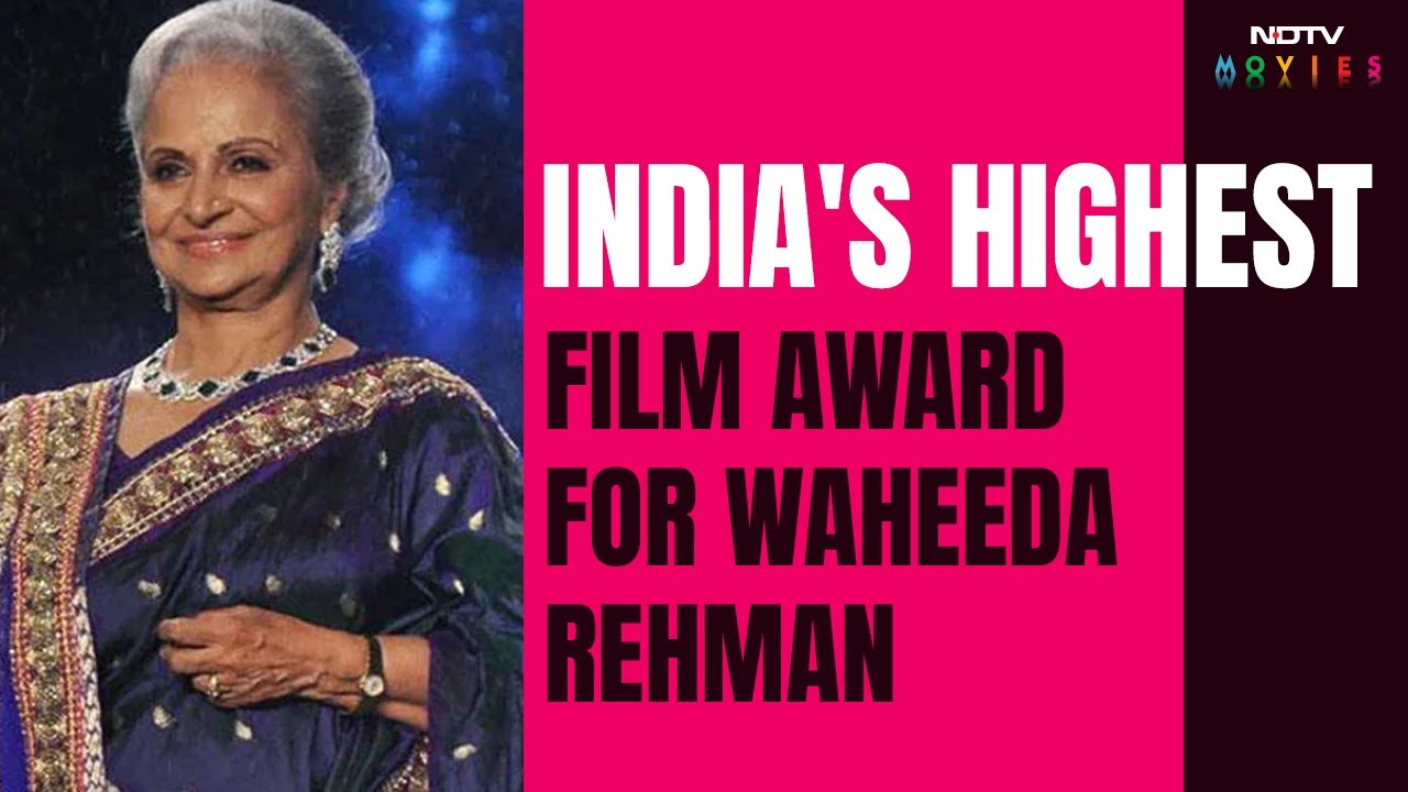 Waheeda Rehman To Receive Dadasaheb Phalke Award Youtube