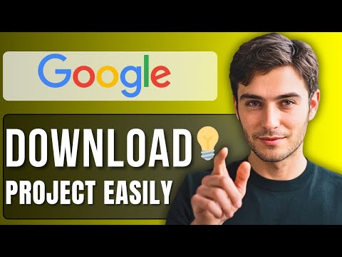 How To Download Project File From Google Step By Step Guide 2025