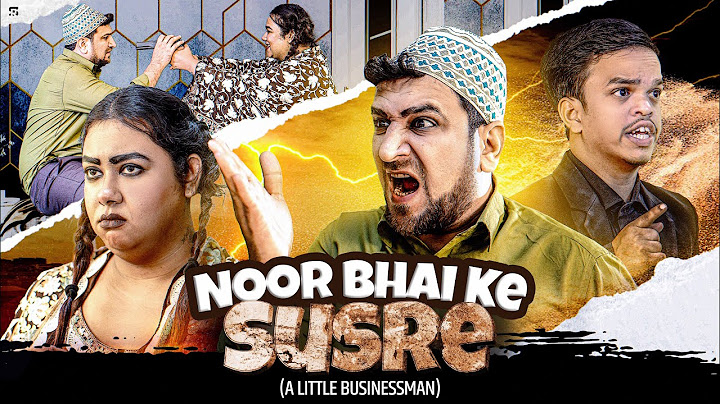 NOOR BHAI KE SUSRE | a Little Businessman | Family Entertainment | Hyderabadi Comedy | Shehbaaz Khan