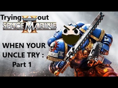 Uncle Ricky 40k Your Uncle try: Warhammer 40k SM2 - YouTube