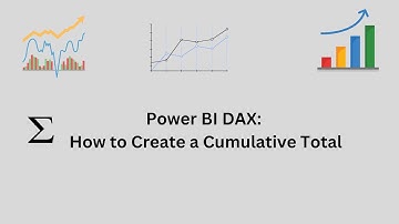 Power BI DAX: How to Create a Cumulative Total
